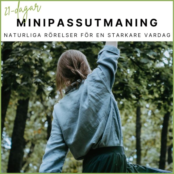 21-dagar minipassutmaning ett program för naturlig rörelse enligt människans ursprungliga rörelsemönster.